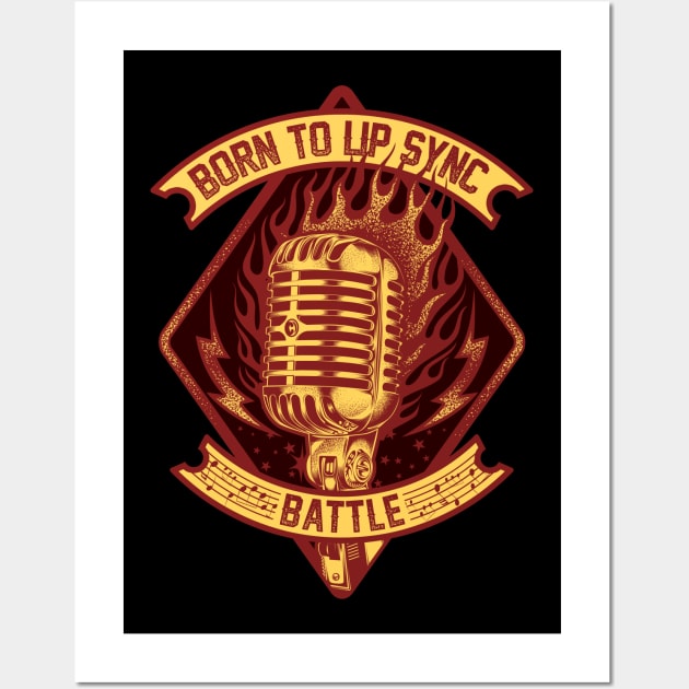 Born to Lip Sync Battle Wall Art by TreehouseDesigns